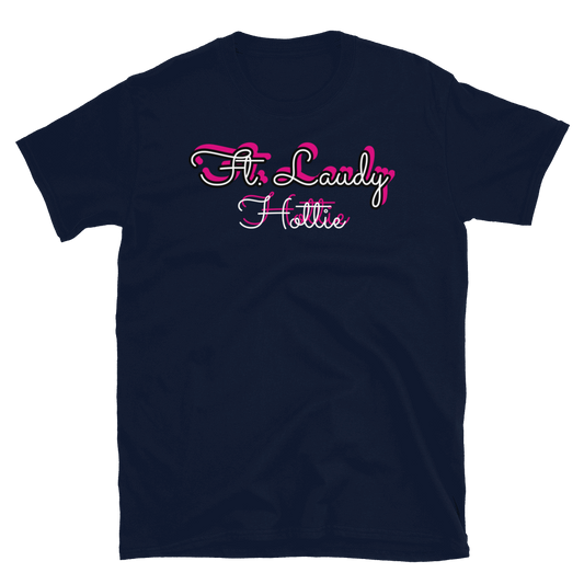 Ft. Laudy Hottie Unisex T-Shirt