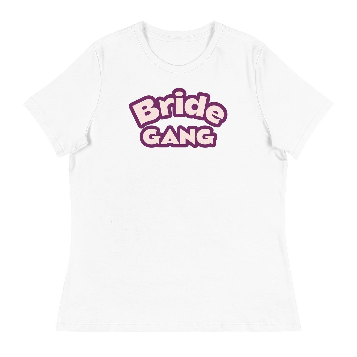 Women's Relaxed T-Shirt | Graphic Tee | Bride Gang